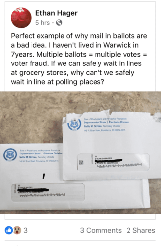 [CREDIT: Facebook image] A concerned voter noted he received two RI mail ballots from the RI Secretary of State, one to an old Warwick address. The Secretary of State's office explains these are applications, not ballots and do not risk fraud. The system is in fact being used to clear thousands of duplicate voter registrations from RI's rolls.