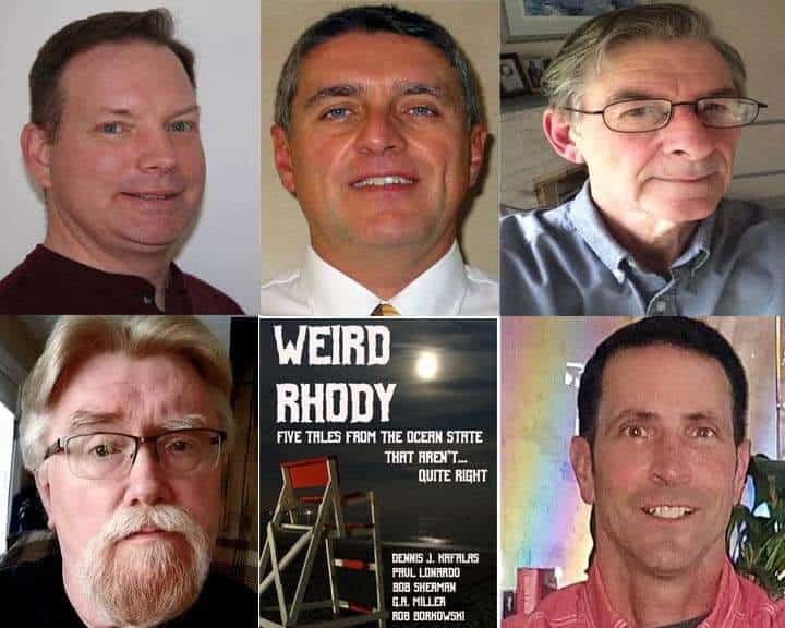 [CREDIT: FantasticForay.com] Weird Rhody" collects the weird horror stories of RI authors, from left, top: Rob Borkowski, Dennis J. Kafalas, Bob Sherman, G.A. Miller, and Paul Lonardo.