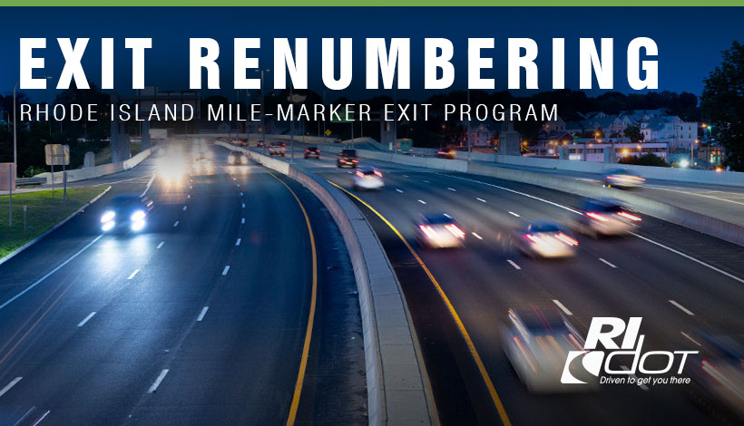 [CREDIT: RIDOT] Rte. 95 Exit Renumbering starts Sunday, July 31. Exit numbers from the MA border in Pawtucket to the CT border in Hopkinton will be renumbered.