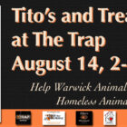 [CREDIT: The Trap] The Tito’s and Treats fundraiser for The Warwick Animal Shelter will be at The Trap at 195 Old Forge Road, East Greenwich, RI, Aug. 14.