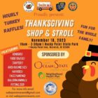 The Thanksgiving Shop & Stroll, Nov. 18 from 10 a.m. till 3:30 p.m. at Rocky Point State Park, will feature food trucks, local vendors, face painting and ballloon animals and a petting zoo.